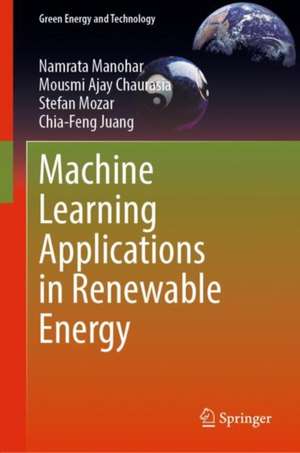 Machine Learning Applications in Renewable Energy de Namrata Manohar