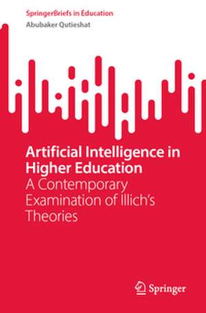 Artificial Intelligence in Higher Education de Abubaker Qutieshat