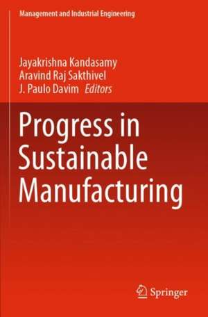 Progress in Sustainable Manufacturing de Jayakrishna Kandasamy