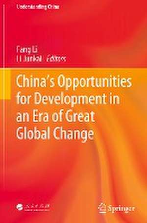 China’s Opportunities for Development in an Era of Great Global Change de Fang Li