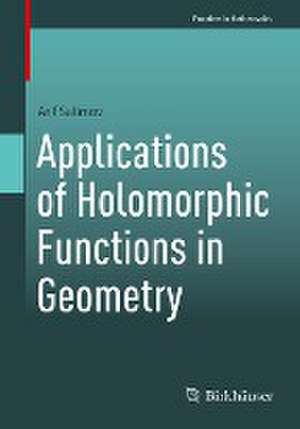 Applications of Holomorphic Functions in Geometry de Arif Salimov