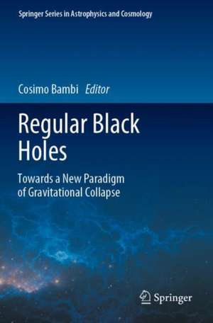Regular Black Holes de Cosimo Bambi