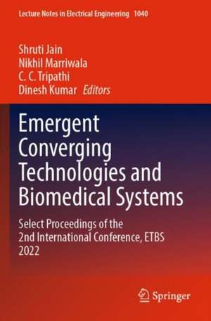 Emergent Converging Technologies and Biomedical Systems de Shruti Jain
