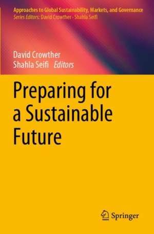 Preparing for a Sustainable Future de David Crowther