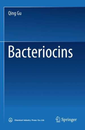 Bacteriocins de Qing Gu