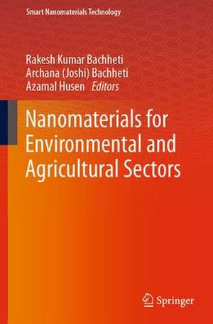 Nanomaterials for Environmental and Agricultural Sectors de Rakesh Kumar Bachheti