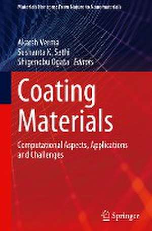 Coating Materials: Computational Aspects, Applications and Challenges de Akarsh Verma