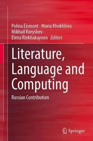 Literature, Language and Computing: Russian Contribution de Polina Eismont