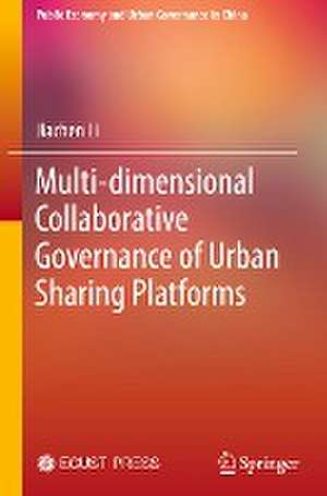 Multi-dimensional Collaborative Governance of Urban Sharing Platforms de Jiachen Li