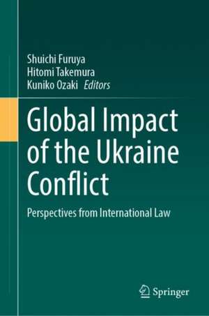 Global Impact of the Ukraine Conflict: Perspectives from International Law de Shuichi Furuya