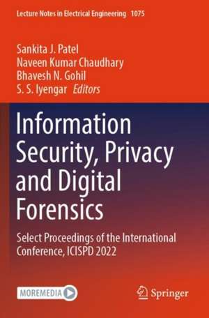 Information Security, Privacy and Digital Forensics de Sankita J. Patel