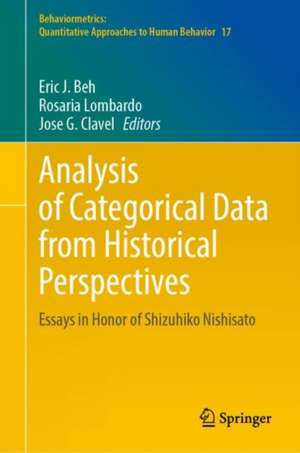 Analysis of Categorical Data from Historical Perspectives: Essays in Honour of Shizuhiko Nishisato de Eric J. Beh