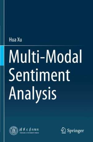 Multi-Modal Sentiment Analysis de Hua Xu