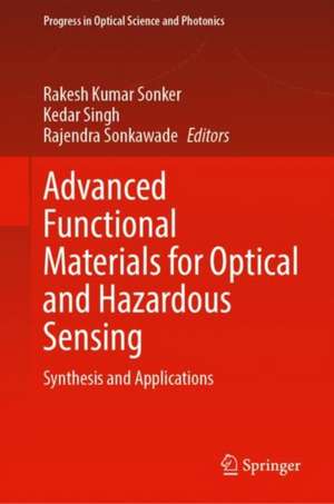 Advanced Functional Materials for Optical and Hazardous Sensing: Synthesis and Applications de Rakesh Kumar Sonker