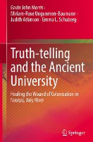 Truth-telling and the Ancient University: Healing the Wound of Colonisation in Nauiyu, Daly River de Gavin John Morris