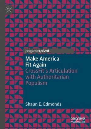 Make America Fit Again de Shaun E. Edmonds