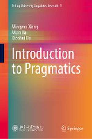 Introduction to Pragmatics de Mingyou Xiang