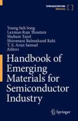 Handbook of Emerging Materials for Semiconductor Industry de Young Suh Song