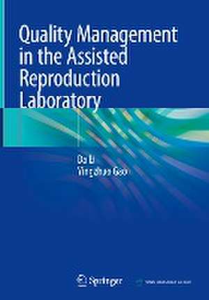 Quality Management in the Assisted Reproduction Laboratory de Da Li