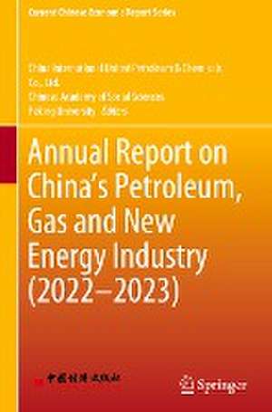 Annual Report on China’s Petroleum, Gas and New Energy Industry (2022–2023) de China International United Petroleum & Chemicals Co., Ltd.