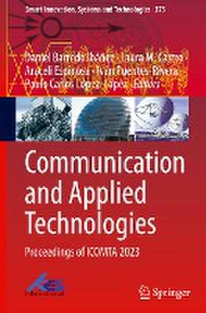 Communication and Applied Technologies: Proceedings of ICOMTA 2023 de Daniel Barredo Ibáñez