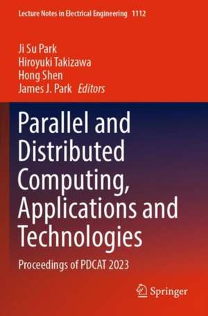 Parallel and Distributed Computing, Applications and Technologies de Ji Su Park