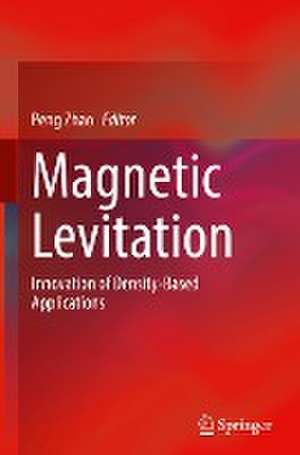 Magnetic Levitation: Innovation of Density-Based Applications de Peng Zhao