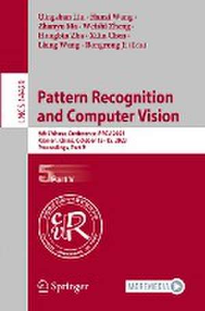 Pattern Recognition and Computer Vision: 6th Chinese Conference, PRCV 2023, Xiamen, China, October 13–15, 2023, Proceedings, Part V de Qingshan Liu