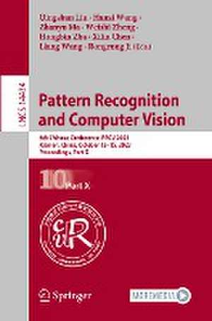 Pattern Recognition and Computer Vision: 6th Chinese Conference, PRCV 2023, Xiamen, China, October 13–15, 2023, Proceedings, Part X de Qingshan Liu