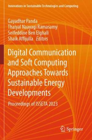 Digital Communication and Soft Computing Approaches Towards Sustainable Energy Developments de Gayadhar Panda