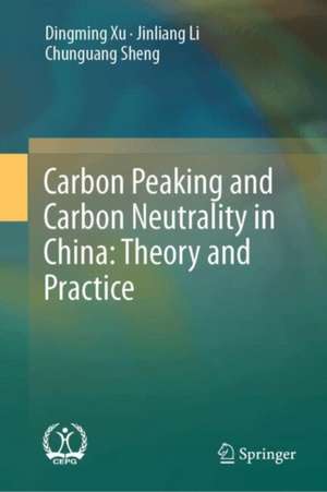 Carbon Neutrality and Emission Peak: Theory and Practice from China de Dingming Xu