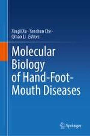 Molecular Biology of Hand-Foot-Mouth Diseases de Xingli Xu