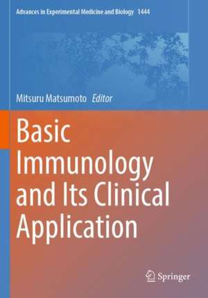 Basic Immunology and Its Clinical Application de Mitsuru Matsumoto