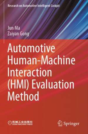 Automotive Human-Machine Interaction (HMI) Evaluation Method de Jun Ma