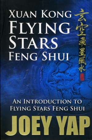 Xuan Kong Flying Stars Feng Shui de Joey Yap