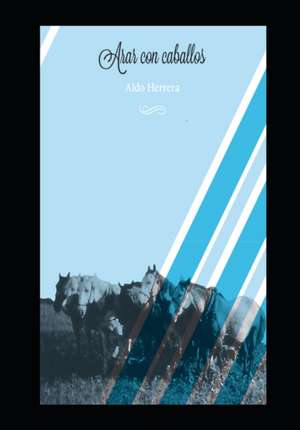 Herrera, A: SPA-ARAR CON CABALLOS