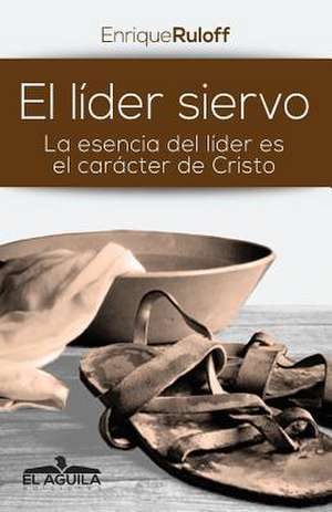 El Lider Siervo de Ruloff, MS Enrique Luis