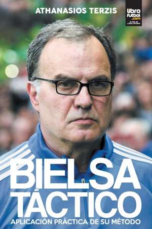 BIELSA TÁCTICO de Athanasios Terzis