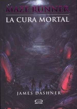 La Cura Mortal de James Dashner