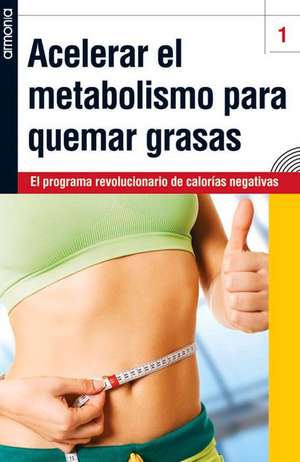 Acelerar El Metabolismo Para Quemar Grasas