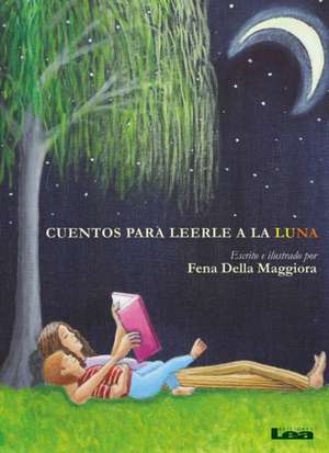 Cuentos Para Leerle a la Luna