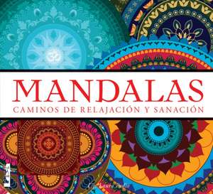 Mandalas - Caminos de Relajacion y Sanacion