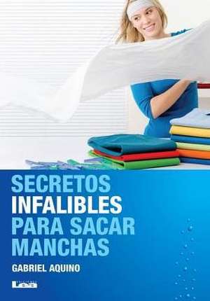 Secretos Infalibles Para Sacar Manchas