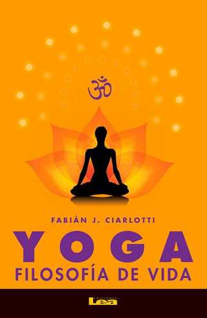 Yoga: Filosofia de Vida de Fabian Ciarlotti