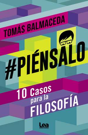 #piénsalo de Tomás Balmaceda