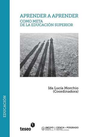 Aprender a Aprender Como Meta de La Educacion Superior