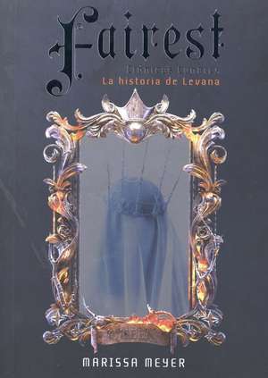 Fairest de Marissa Meyer