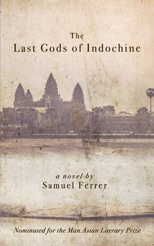 LAST GODS OF INDOCHINE