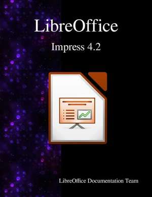 Libreoffice Impress 4.2 de Libreoffice Documentation Team