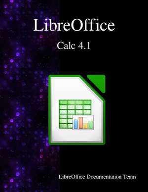 Libreoffice Calc 4.1 de Libreoffice Documentation Team